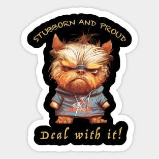 Yorkshire Dog Stubborn Deal With It Cute Adorable Funny Quote Sticker